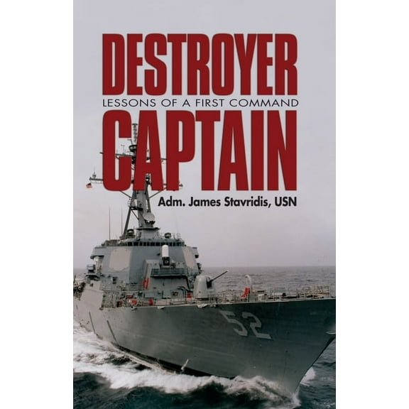 Destroyer Captain: Lessons of a First Command, (Paperback)