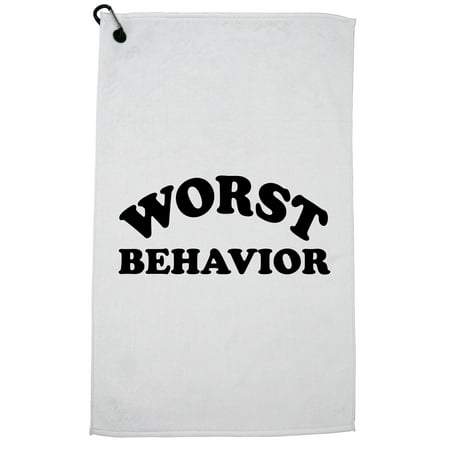 Worsted Fiber - I'm On My Worst Behavior Funny Golf Towel with Carabiner Clip