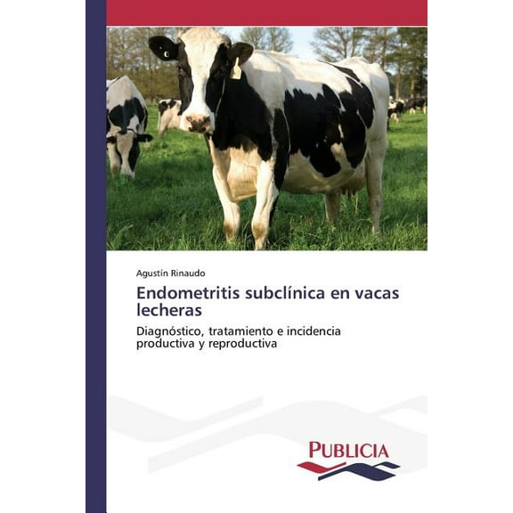 Endometritis subclínica en vacas lecheras (Paperback)