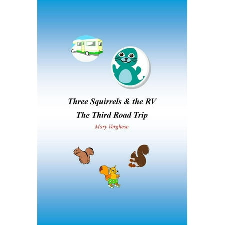 Three Squirrels and the RV - The Third Road Trip (California) -