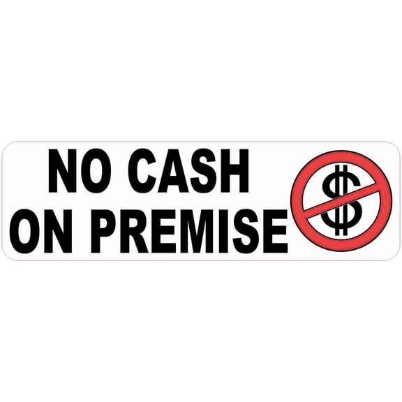 10in x 3in No Cash on Premise Magnet
