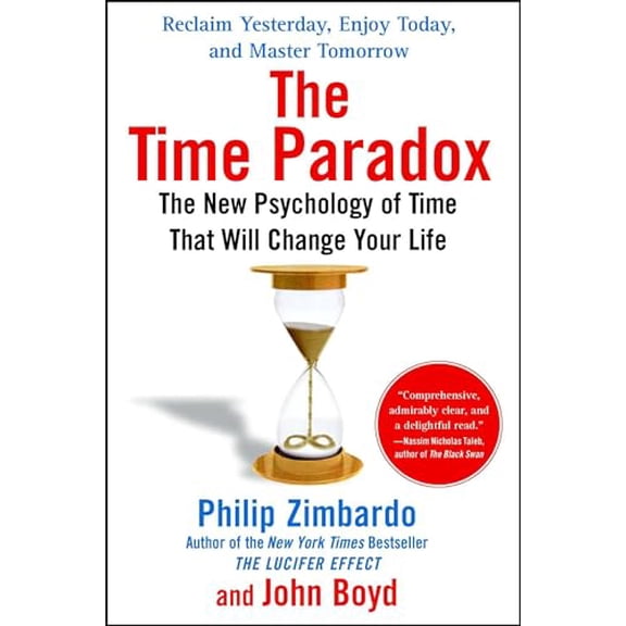 Pre-Owned The Time Paradox: The New Psychology of Time That Will Change Your Life (Paperback) 1416541993 9781416541998