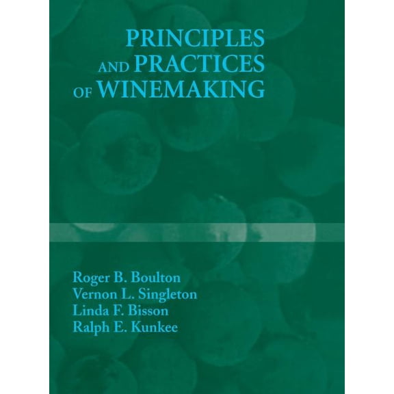Principles and Practices of Winemaking, (Paperback)