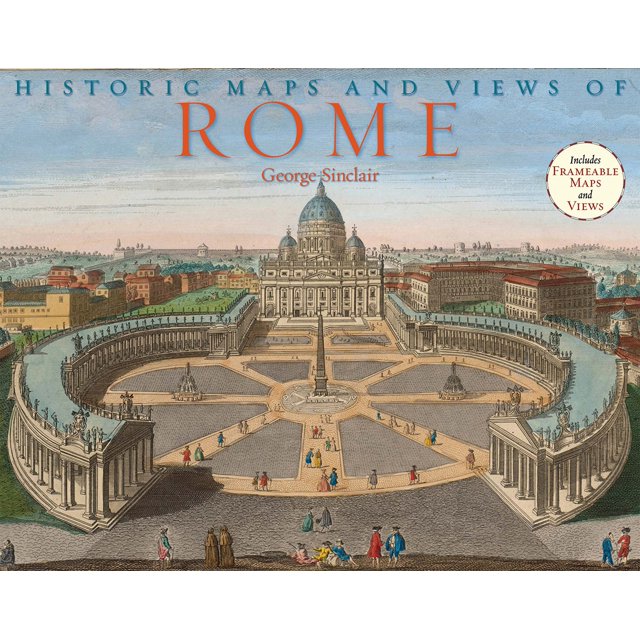 Historic Maps and Views of Rome: 24 Frameable Maps