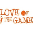 thumbnail image 1 of Love Of the Game Basketball Sports Boy Girl Kids Bedroom Gym Play Picture Art - Sticker - Vinyl Wall Decal 12x20 Inches, 1 of 2