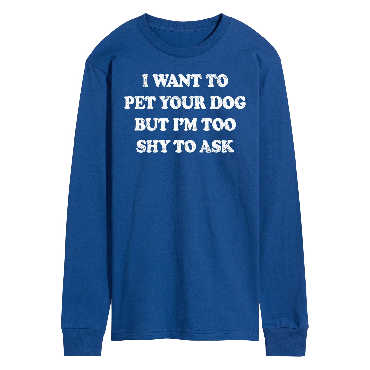 Instant Message I Want To Pet Your Dog Men's Long Sleeve TShirt