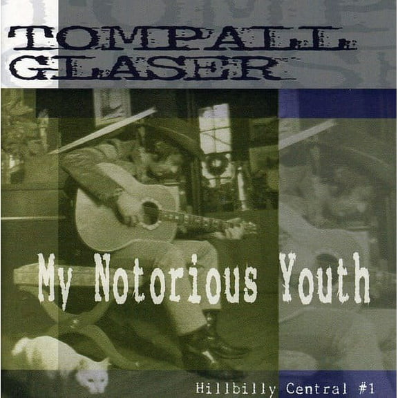 Tompall Glaser - My Notorious Youth: Hillbilly Central #1 - Music & Performance - CD
