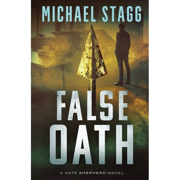 The Nate Shepherd Legal Thriller False Oath, Book 4, (Paperback)
