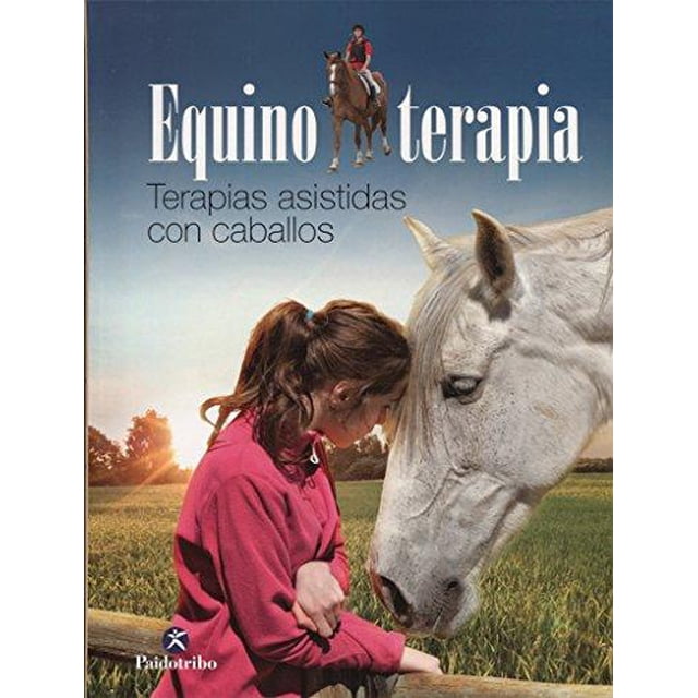 EQUINOTERAPIA EDITORIAL PAIDOTRIBO EDITORIAL PAIDOTRIBO