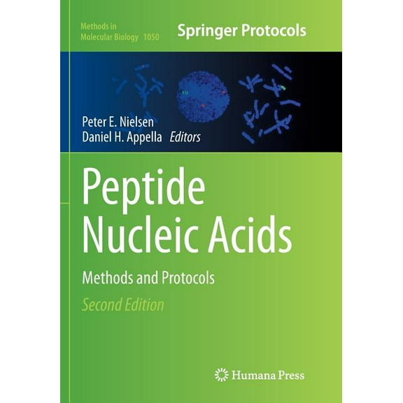 Methods in Molecular Biology Peptide Nucleic Acids: Methods and Protocols, Book 1050, (Paperback)