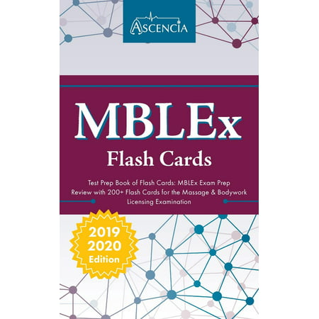 MBLEx Test Prep Book of Flash Cards: MBLEx Exam Prep Review with 200+ Flashcards for the Massage & Bodywork Licensing Examination