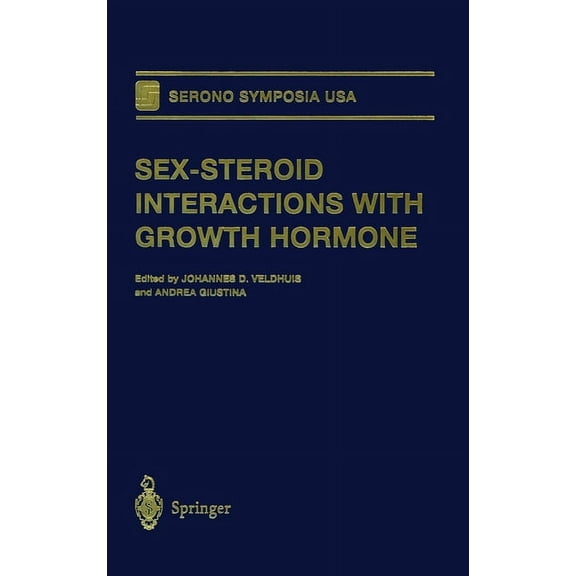 Serono Symposia Sex-Steroid Interactions with Growth Hormone, (Hardcover)