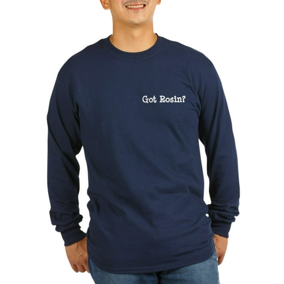 CafePress - Got Rosin Long Sleeve Dark T Shirt - Long Sleeve Dark T-Shirt
