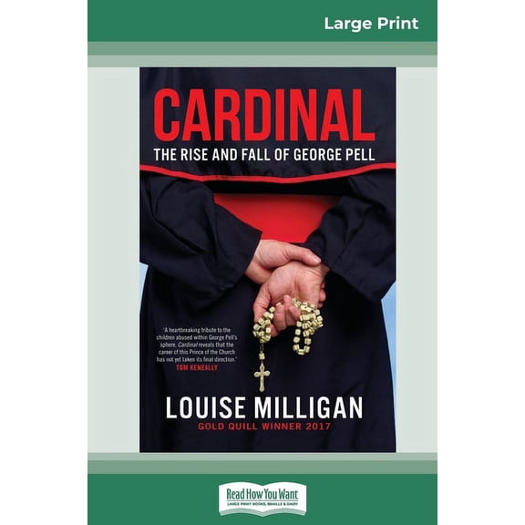 Cardinal: The Rise and Fall of George Pell (16pt Large Print Edition), (Paperback)