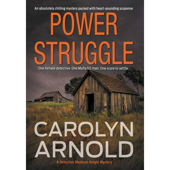 Detective Madison Knight Power Struggle: An absolutely chilling mystery packed with heart-pounding suspense, Book 8, (Hardcover)