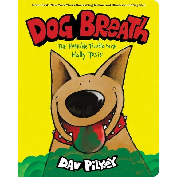 Dog Breath: The Horrible Trouble with Hally Tosis (Board Book), (Board Book)
