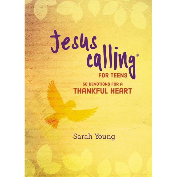 Jesus Calling Jesus Calling: 50 Devotions for a Thankful Heart: (A Devotional for Teens on Being Grateful), (Hardcover)