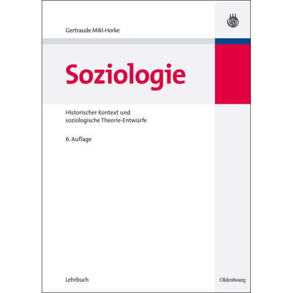 Soziologie: Historischer Kontext Und Soziologische Theorie-EntwÃ¼rfe, (Paperback)