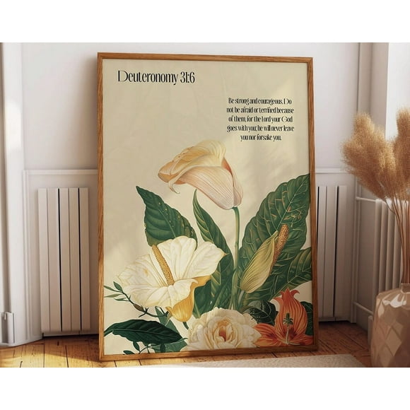 Kna Prints - 1 Pc Poster Deuteronomy 31:6 Bible Verse Wall Artfloral Christian Encouragement Art Printscripture Courage & Faith Decor, UNFRAMED-8x12
