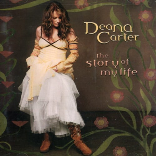 Deana Carter - Story of My Life - Music & Performance - CD