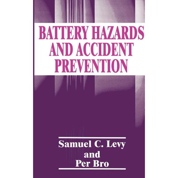 Battery Hazards and Accident Prevention, (Hardcover)
