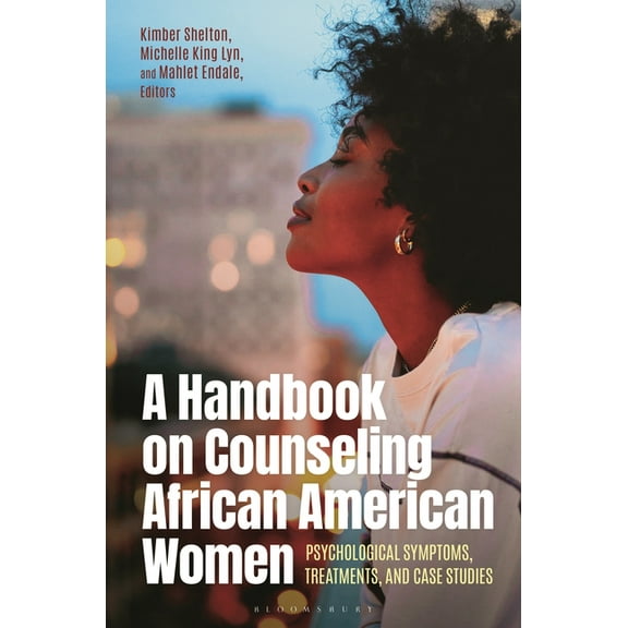 Race and Ethnicity in Psychology A Handbook on Counseling African American Women: Psychological Symptoms, Treatments, and Case Studies, (Paperback)