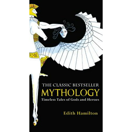 Mythology : Timeless Tales of Gods and Heroes (Age Of Mythology Best God)