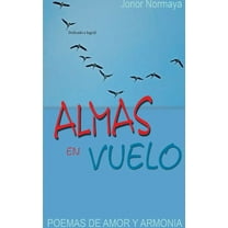 Almas en Vuelo: Dedicado a Ingrid, (Paperback)