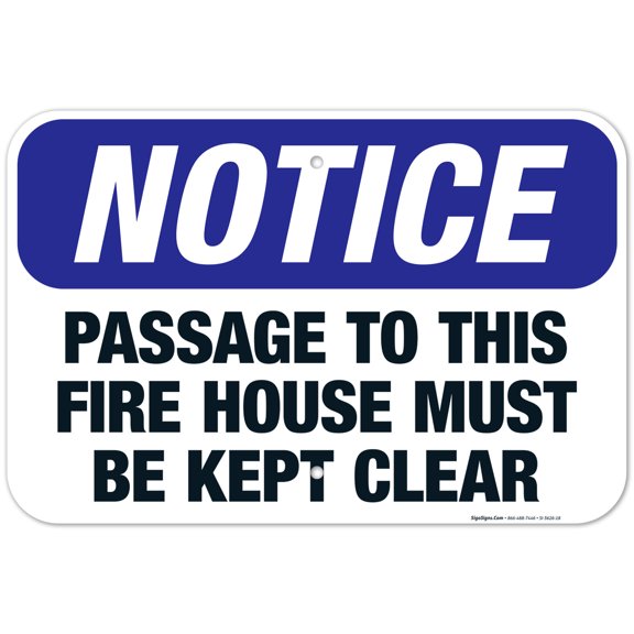 OSHA Notice Sign, Passage To This Fire House Must Be Kept Clear Sign, 12x18 Aluminum