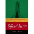 thumbnail image 1 of Pre-Owned Stanford Studies in Middle Eastern and I: Official Stories : Politics and National Narratives in Egypt and Algeria (Hardcover), 1 of 1