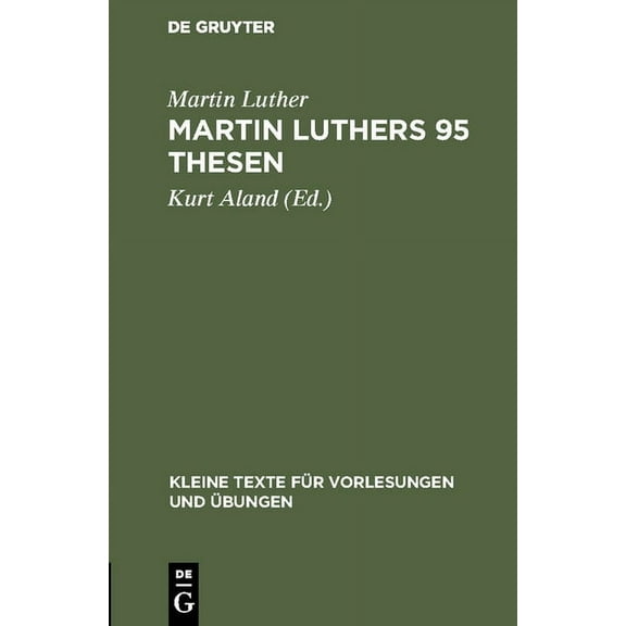 Kleine Texte Für Vorlesungen Und Übungen Martin Luthers 95 Thesen, Book 142, (Hardcover)