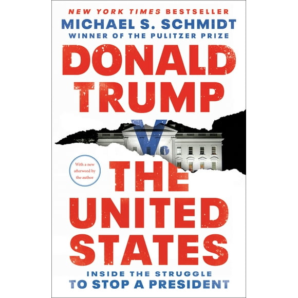 Pre-Owned Donald Trump v. The United States: Inside the Struggle to Stop a President (Paperback) 1984854682 9781984854681