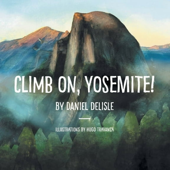 Climb on, Yosemite! (Paperback)
