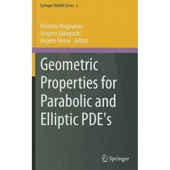 Springer Indam Geometric Properties for Parabolic and Elliptic PDE's, Book 2, (Hardcover)
