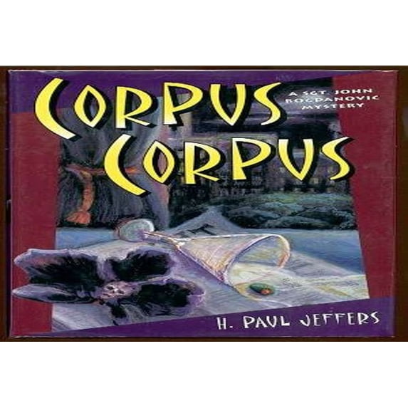 Pre-Owned Corpus Corpus (Sgt. John Bogdanovic Mysteries) Hardcover