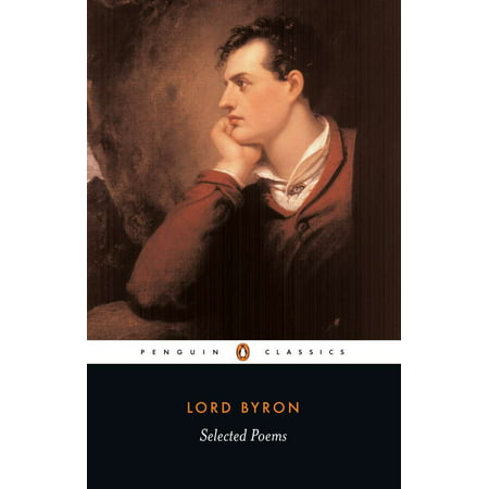 Selected Poems of Lord George Gordon Byron (Lord Byron Best Poems)