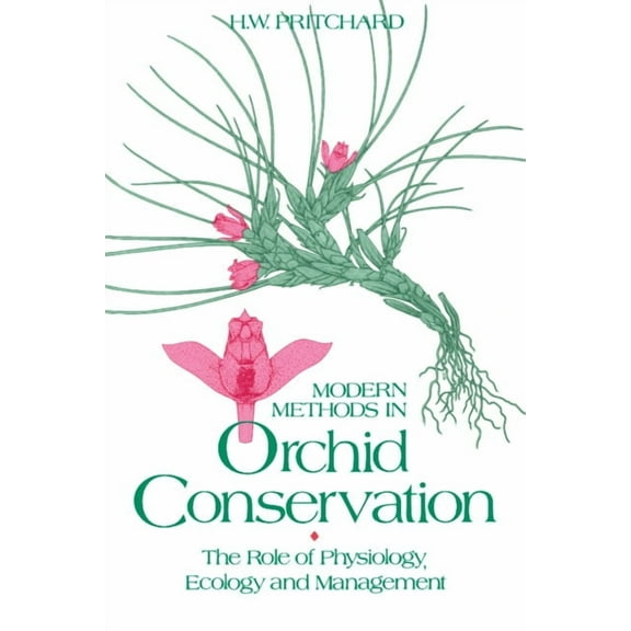 Supplementary Volume Modern Methods in Orchid Conservation, (Hardcover)