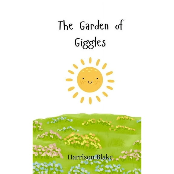 The Garden of Giggles, (Paperback)