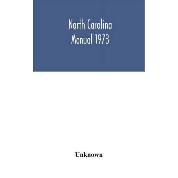 North Carolina Manual 1973, (Hardcover)