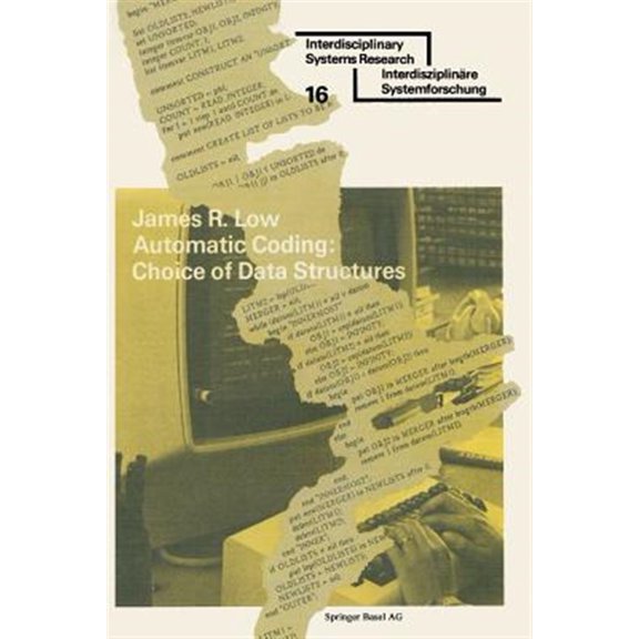 Pre-Owned Interdisciplinary Systems Research Automatic Coding: Choice of Data Structures, (Paperback)
