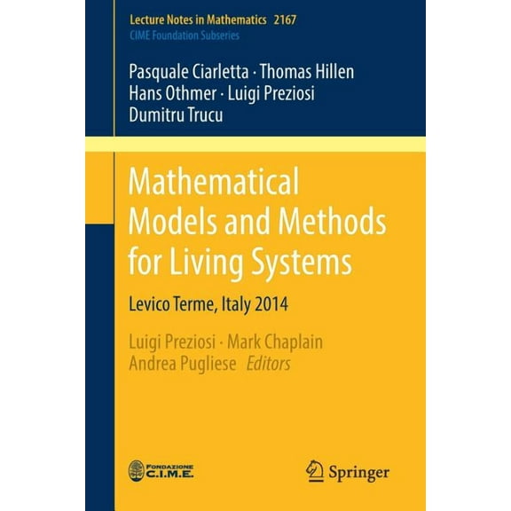 Mathematical Models and Methods for Living Systems: Levico Terme, Italy 2014, (Paperback)