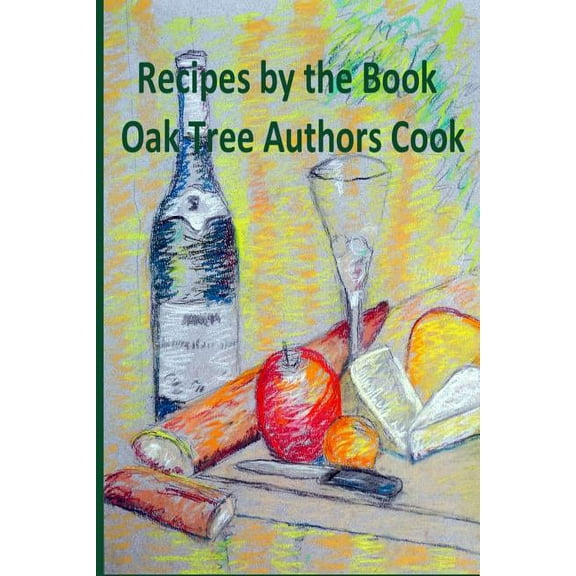 Recipes by the Book : Oak Tree Authors Cook (Paperback)