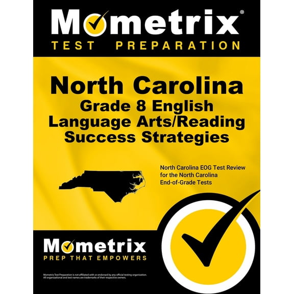 North Carolina Grade 8 English Language Arts/Reading Success Strategies Study Guide : North Carolina Eog Test Review for the North Carolina End-Of-Grade Tests (Paperback)