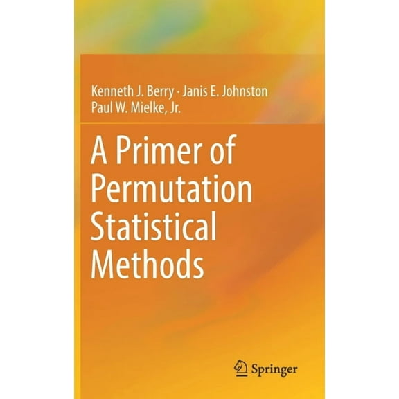 A Primer of Permutation Statistical Methods, (Hardcover)
