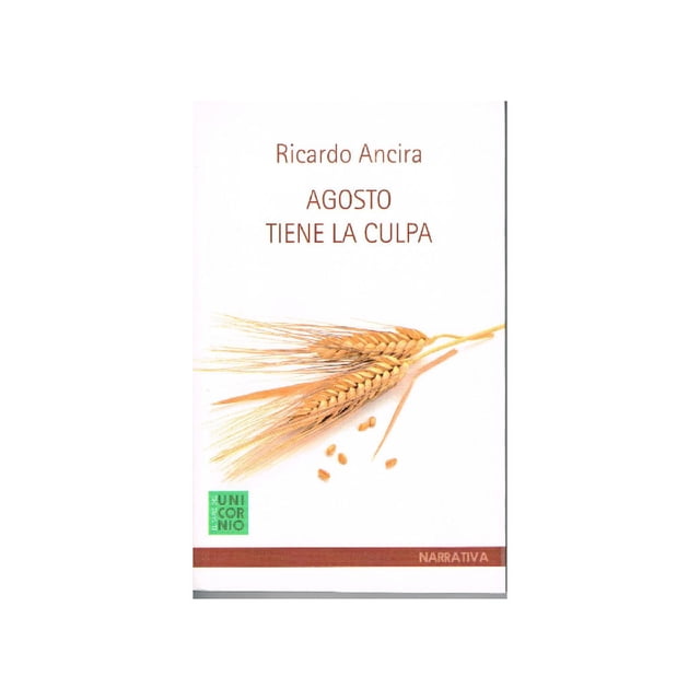 AGOSTO TIENE LA CULPA