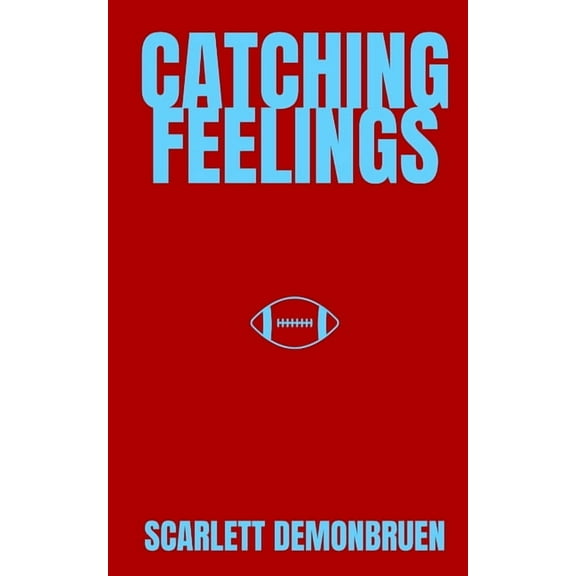 Catching Feelings, (Paperback)