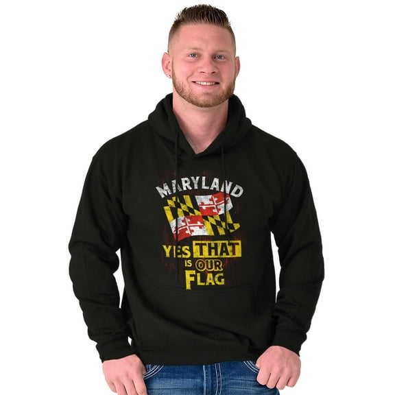 Maryland Yes That's Our Flag MD Pride Hoodie Sweatshirt Women Men Brisco Brands S
