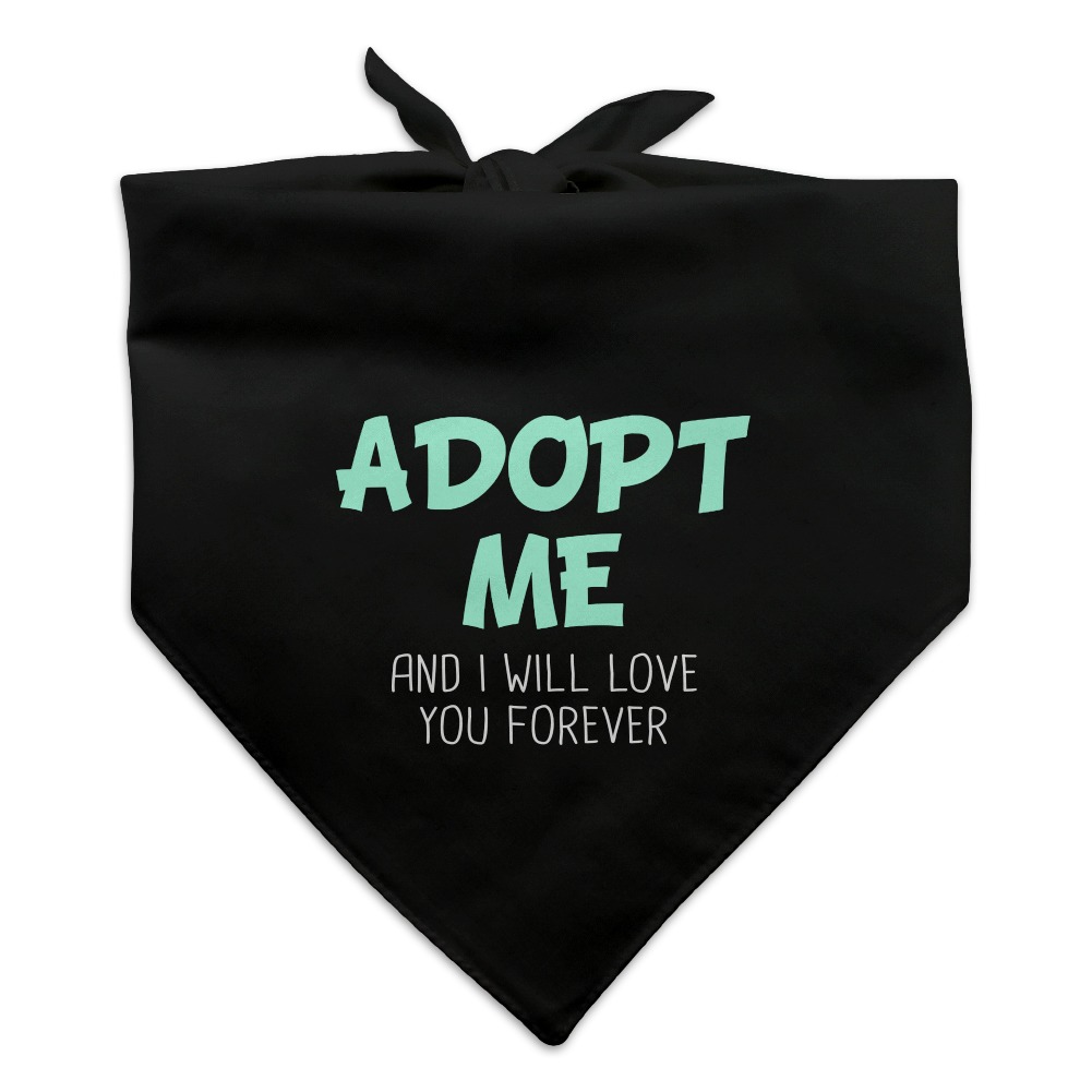 Adopt Me and I Will Love You Forever Dog Pet Bandana - Black - image 1 of 4