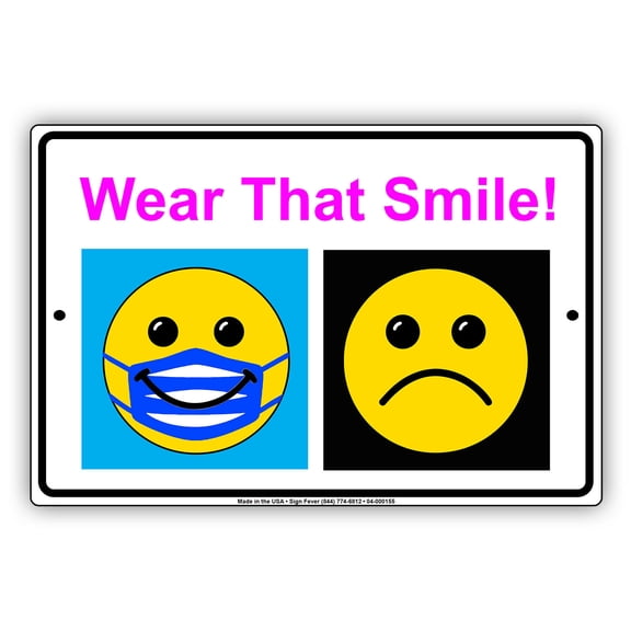 Wear That Smile It Is Important For Your Safety Door Or Window Helps Keep Your Business Safe Aluminum Sign 12"x18"