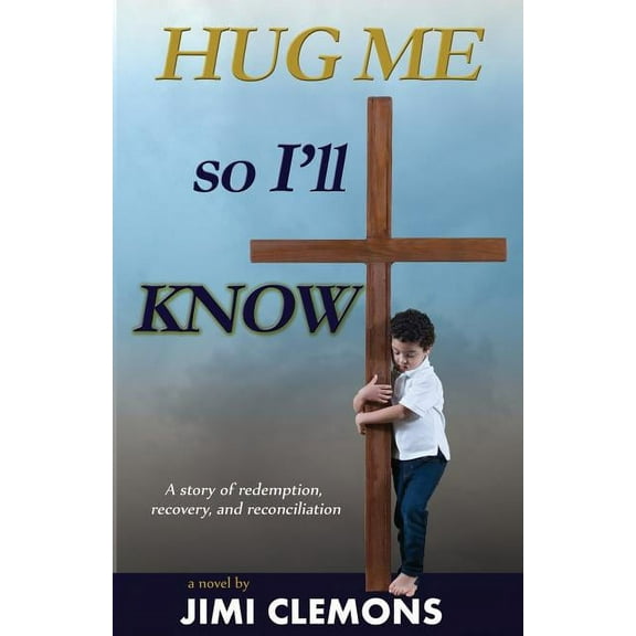 Hug Me So I'll Know, (Paperback)